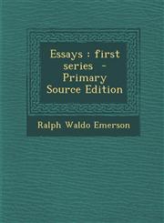 Essays first series  - Primary Source Edition,1294833936,9781294833932