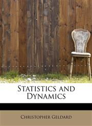 Statistics and Dynamics,1115700014,9781115700016
