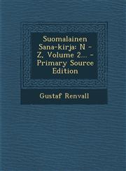 Suomalainen Sana-kirja N - Z, Volume 2... - Primary Source Edition,129519239X,9781295192397