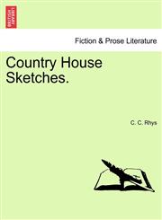 Country House Sketches.,1241207216,9781241207212