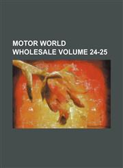 Motor world wholesale Volume 24-25,1236187407,9781236187406