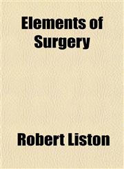 Elements of Surgery,1150143584,9781150143588