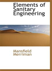 Elements of Sanitary Engineering,1103104977,9781103104970