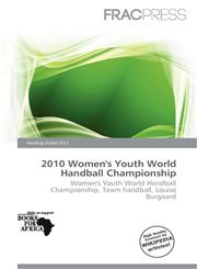 2010 Women's Youth World Handball Championship,6200761264,9786200761262