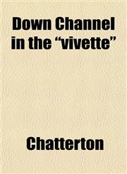 Down Channel in the "vivette",1152517945,9781152517943