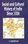 Social and Cultural History of India Since 1556,8171568262,9788171568260