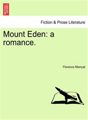 Mount Eden a romance.,1240897243,9781240897247