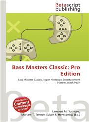 Bass Masters Classic Pro Edition,6134459887,9786134459884