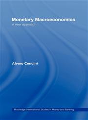 Monetary Macroeconomics,0415195691,9780415195690