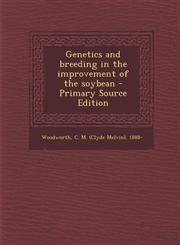 Genetics and breeding in the improvement of the soybean - Primary Source Edition,1295037963,9781295037964