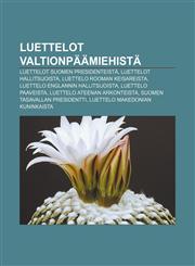 Luettelot Valtionpaamiehista Luettelot Suomen Presidenteista, Luettelot Hallitsijoista, Luettelo Rooman Keisareista,1233342878,9781233342877