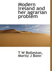 Modern Ireland and her agrarian problem,1115946838,9781115946834