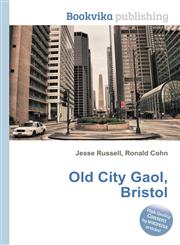 Old City Gaol, Bristol,5512421670,9785512421673
