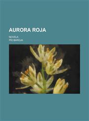 Aurora Roja; Novela,1235141160,9781235141164