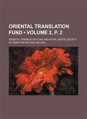 Oriental Translation Fund (Volume 2, p. 2),1154382605,9781154382600