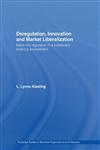 Deregulation, Innovation and Market Liberalization Electricity Regulation in a Continually Evolving Environment,0415541182,9780415541183
