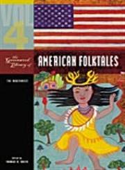 The Greenwood Library of American Folktales [4 Volumes] 4 Vols.,0313337721,9780313337727