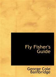 Fly Fisher's Guide,1113933356,9781113933355