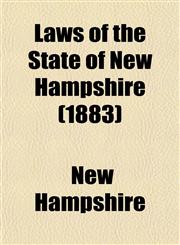 Laws of the State of New Hampshire (1883),1152996894,9781152996892