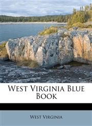 West Virginia Blue Book,1248826094,9781248826096