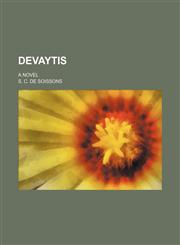 Devaytis; A Novel,1150918837,9781150918834