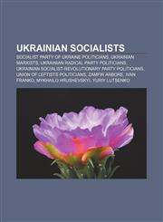 Ukrainian socialists Socialist Party of Ukraine politicians, Ukrainian Marxists, Ukrainian Radical Party politicians,1157970885,9781157970880
