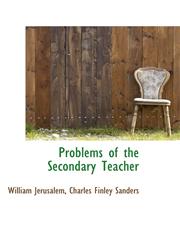 Problems of the Secondary Teacher,1103555146,9781103555147