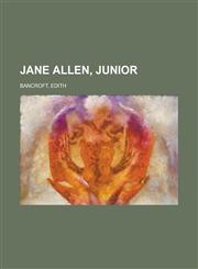 Jane Allen, Junior,1153632411,9781153632416