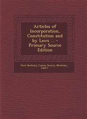 Articles of Incorporation, Constitution and by Laws ...,1287606946,9781287606949