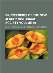 Proceedings of the New Jersey Historical Society Volume 10,1154342956,9781154342956