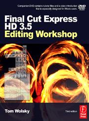 Final Cut Express HD 3.5 Editing Workshop 3rd Edition,0240809459,9780240809458