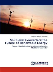 Multilevel Converters The Future of Renewable Energy,365928582X,9783659285820