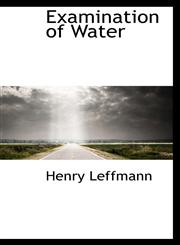 Examination of Water,1110846622,9781110846627