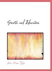 Growth and Education,1140016377,9781140016373