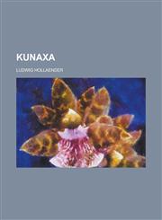 Kunaxa,1153512092,9781153512091