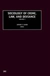 Sociology of Crime, Law and Deviance, Volume 2,0762306807,9780762306800