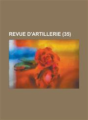 Revue D'Artillerie (35 ),1234116219,9781234116217