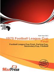 1975 Football League Cup Final,6135873075,9786135873078