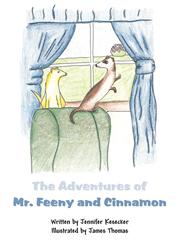 The Adventures of Mr. Feeny and Cinnamon,1462688586,9781462688586