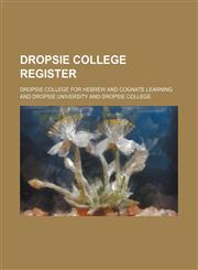 Dropsie College Register,1150042974,9781150042973