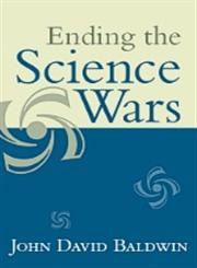 Ending the Science Wars,1594515603,9781594515606