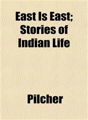 East Is East; Stories of Indian Life,1152514741,9781152514744