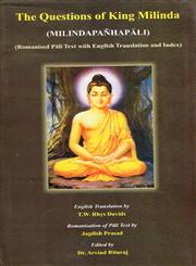 The Questions of King Milinda (Milindapanhapali) Romanised Pali Text with English Translation and Index 2 Vols. 1st Edition,8186702679,9788186702673