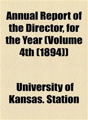 Annual Report of the Director, for the Year (Volume 4th (1894)),1154611736,9781154611731