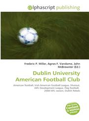 Dublin University American Football Club,6134025593,9786134025591