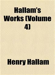 Hallam's Works (Volume 4),1152278630,9781152278639