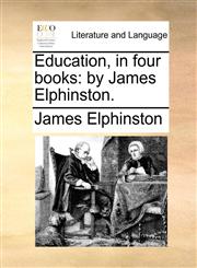 Education, in four books by James Elphinston.,1170895174,9781170895177
