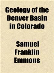 Geology of the Denver Basin in Colorado,1153230518,9781153230513