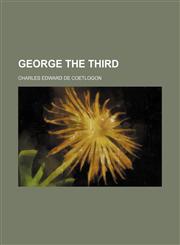 George the third,1151393762,9781151393760