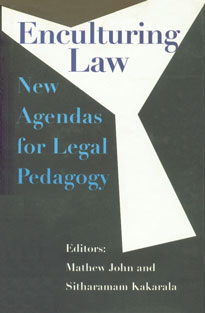 Enculturing Law New Agendas for Legal Pedagogy 1st Published,8189487329,9788189487324